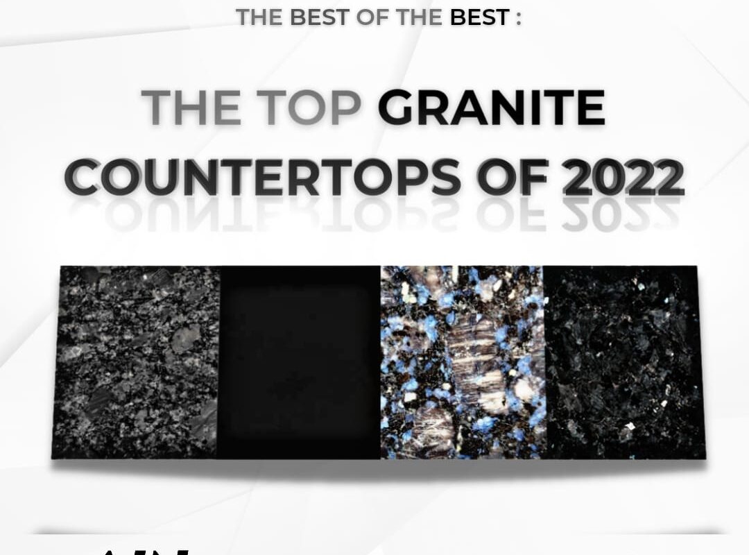 The top Granite countertops of 2022