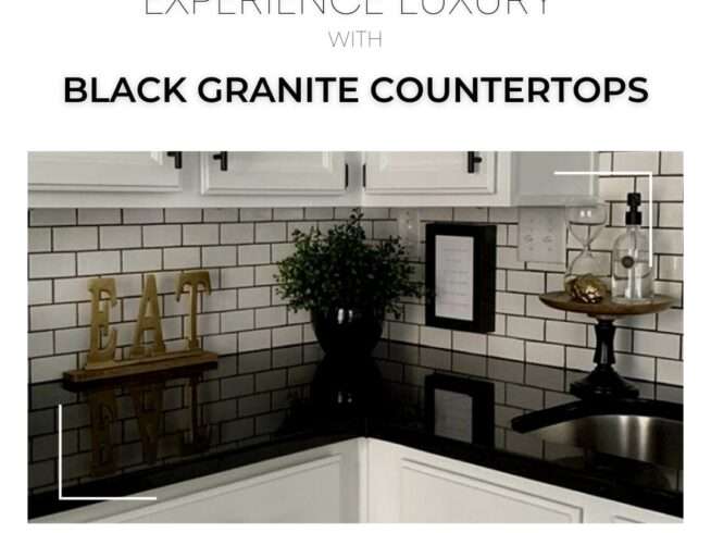 Experience Luxury with Black Granite Countertops