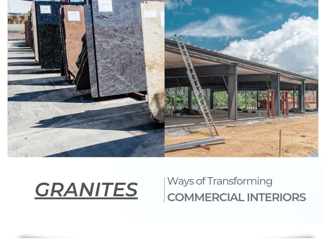 Granite: Ways of Transforming Commercial Interiors