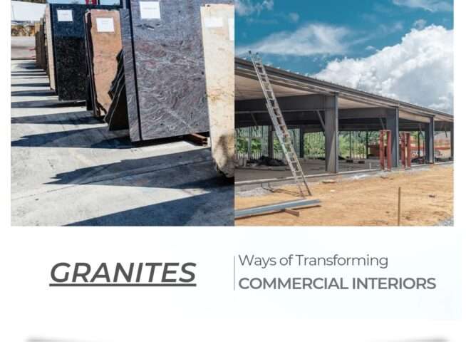 Granite: Ways of Transforming Commercial Interiors