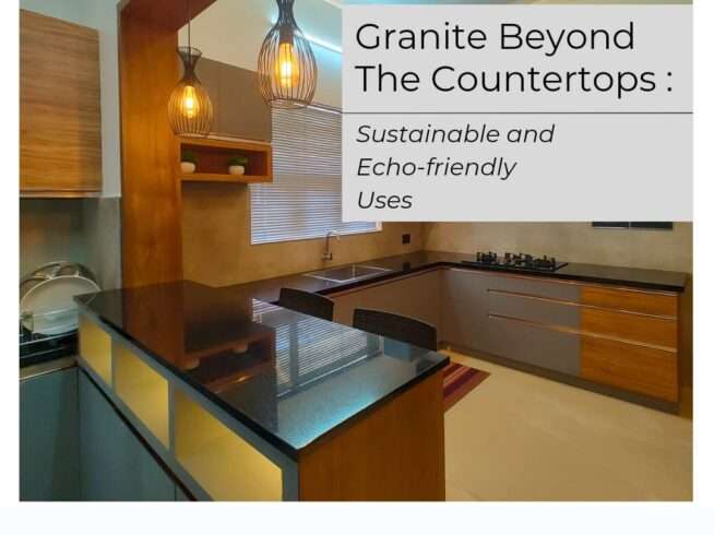Granite Beyond the Countertops:  Sustainable and Eco-friendly granite uses