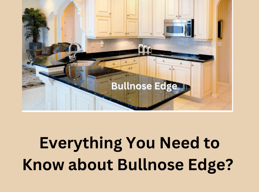 Bullnose Edge