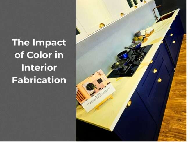 The Impact of Color in Interior Fabrication